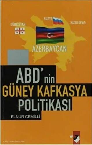 ABD`nin Güney Kafkasya Politikası - 1