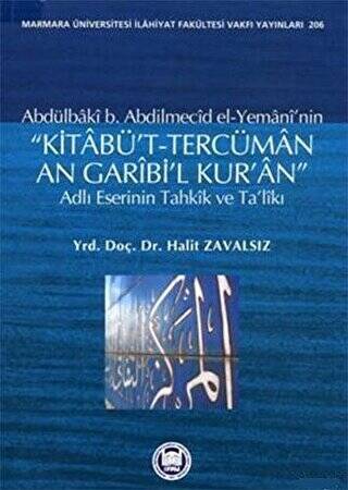 Abdülbaki b. Abdilmecid el-Yemani`nin Kitabü’t-Tercüman An Garibi’l Kur’an Adlı Eserinin Tahkik ve Ta`likı - 1