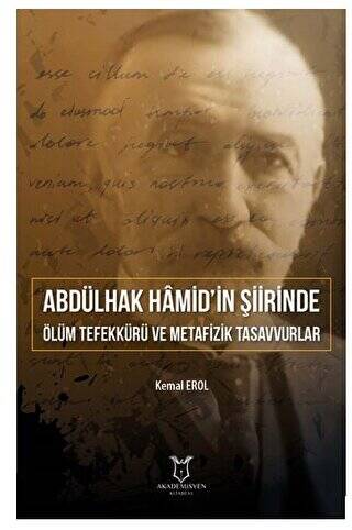 Abdülhak Hâmid’in Şiirinde Ölüm Tefekkürü ve Metafizik Tasavvurlar - 1