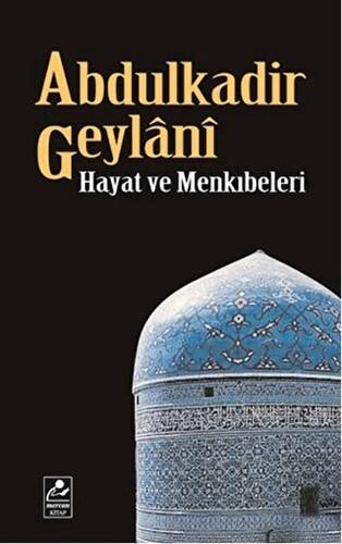 Abdulkadir Geylani - Hayat ve Menkıbeleri - 1