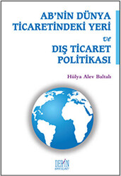 AB`nin Dünya Ticaretindeki Yeri ve Dış Ticaret Politikası - 1