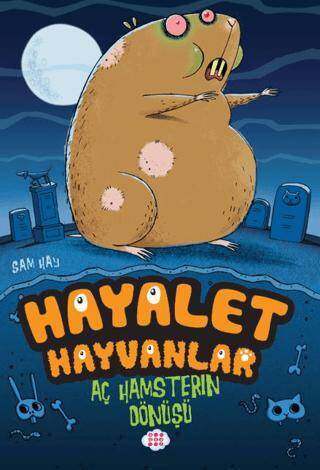 Aç Hamsterın Dönüşü- Hayalet Hayvanlar - 1