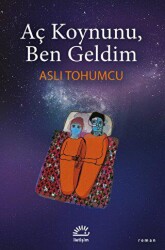 Aç Koynunu, Ben Geldim - 1