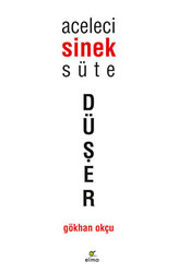 Aceleci Sinek Süte Düşer - 1