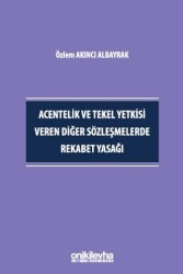 Acentelik ve Tekel Yetkisi Veren Diğer Sözleşmelerde Rekabet Yasağı - 1