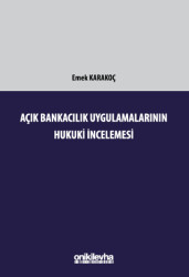 Açık Bankacılık Uygulamalarının Hukuki İncelemesi - 1