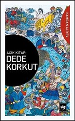 Açık Kitap: Dede Korkut - 1