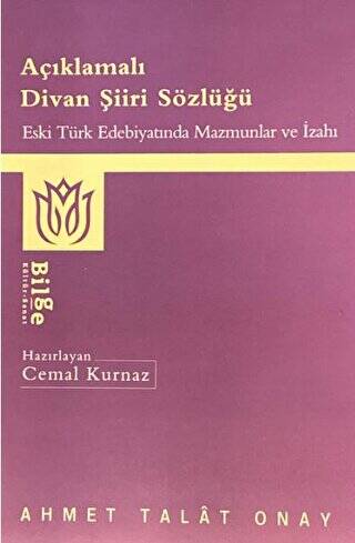 Açıklamalı Divan Şiiri Sözlüğü - 1