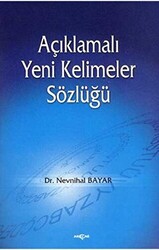 Açıklamalı Yeni Kelimeler Sözlüğü - 1