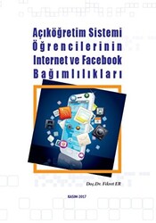 Açıköğretim Sistemi Öğrencilerinin İnternet ve Facebook Bağımlılıkları - 1