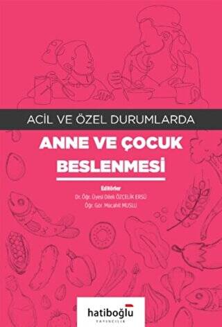 Acil ve Özel Durumlarda Anne ve Çocuk Beslenmesi - 1