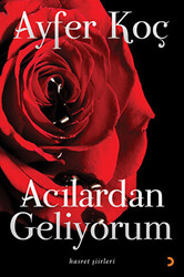 Acılardan Geliyorum - 1