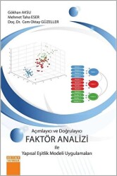 Açimlayıcı ve Doğrulayıcı Faktör Analizi ile Yapısal Eşitlik Modeli Uygulamaları - 1