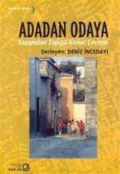 Adadan Odaya Yaşamdan Yapıya Konut Çevresi - 1