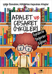 Adalet ve Cesaret Öyküleri - 1