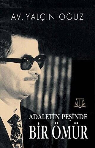 Adaletin Peşinde Bir Ömür - 1