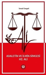 Adaletin ve İlmin Simgesi Hz. Ali - 1