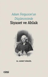 Adam Ferguson’un Düşüncesinde Siyaset ve Ahlak - 1