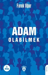 Adam Olabilmek - 1