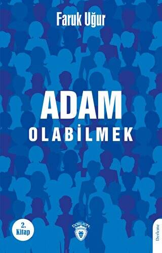 Adam Olabilmek - 1