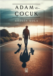 Adam ve Çocuk - 1