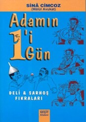 Adamın 1`i 1 Gün Deli ve Sarhoş Fıkraları - 1