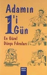 Adamın 1`i 1 Gün En Güzel Dünya Fıkraları - 1