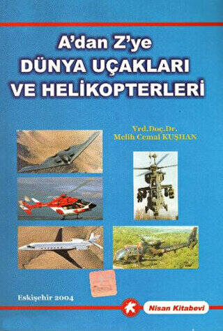 A`dan Z`ye Dünya Uçakları ve Helikopterleri - 1