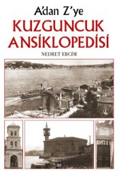 A`dan Z`ye Kuzguncuk Ansiklopedisi - 1