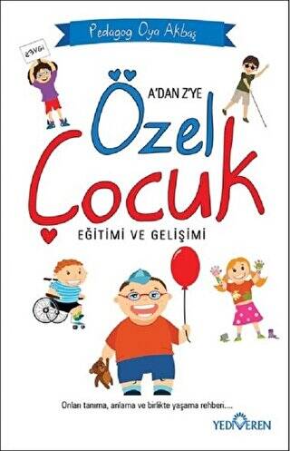 A`dan Z`ye Özel Çocuk Eğitimi ve Gelişimi - 1