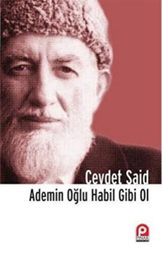 Ademin Oğlu Habil Gibi Ol - 1