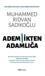 Ademlikten Adamlığa - 1