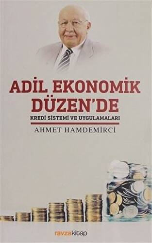 Adil Ekonomik Düzen`de Kredi Sistemi ve Uygulamaları - 1