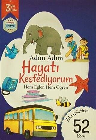 Adım Adım Hayatı Keşfediyorum 3 Yaş - Zeka Geliştiren 52 Soru - 1