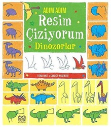 Adım Adım Resim Çiziyorum - Dinozorlar - 1