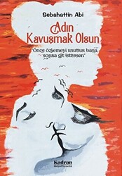 Adın Kavuşmak Olsun - 1