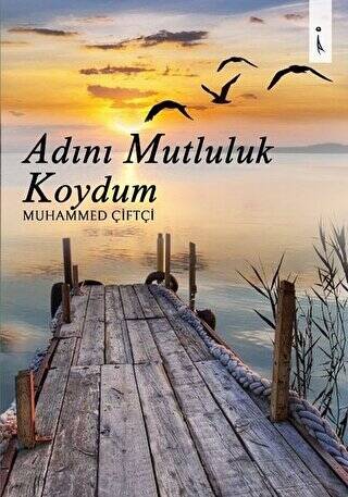 Adını Mutluluk Koydum - 1