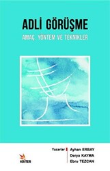 Adli Görüşme: Amaç Yöntem ve Teknikler - 1