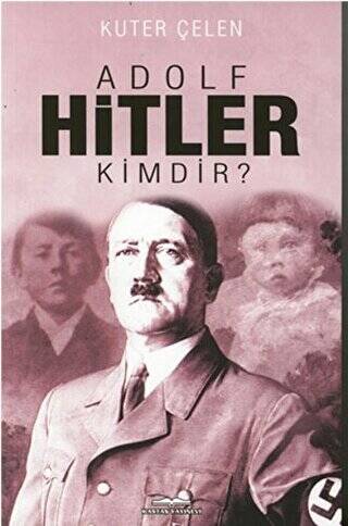 Adolf Hitler Kimdir? - 1