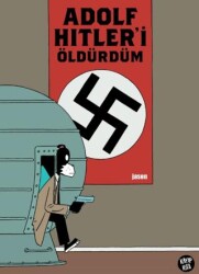 Adolf Hitler’i Öldürdüm - 1