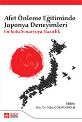 Afet Önleme Eğitiminde Japonya Deneyimleri: En Kötü Senaryoya Hazırlık - 1