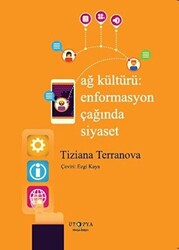 Ağ Kültürü Enformasyon Çağında Siyaset - 1