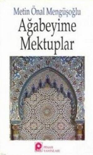 Ağabeyime Mektuplar - 1