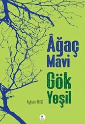 Ağaç Mavi Gök Yeşil - 1