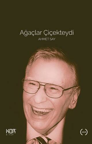 Ağaçlar Çiçekteydi Ahmet Say - 1