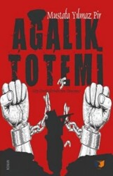 Ağalık Totemi - 1