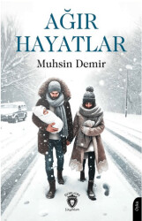 Ağır Hayatlar - 1