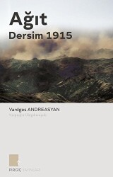 Ağıt - Dersim 1915 - 1