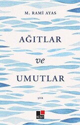 Ağıtlar ve Umutlar - 1