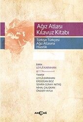 Ağız Atlası Kılavuz Kitabı Türkiye Türkçesi Ağız Atlasına Hazırlık - 1